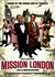 MISSION LONDON
